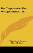 Der Treppenwitz Der Weltgeschichte (1911)