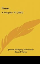 Faust: A Tragedy V2 (1883)