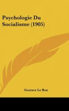 Psychologie Du Socialisme (1905)