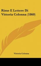 Rime E Lettere Di Vittoria Colonna (1860)