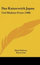 Das Kaiserreich Japan: Und Madame Prune (1908)