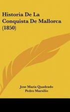 Historia de La Conquista de Mallorca (1850)