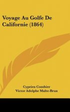 Voyage Au Golfe de Californie (1864)