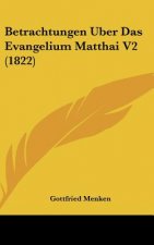 Betrachtungen Uber Das Evangelium Matthai V2 (1822)