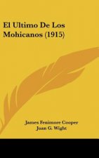 El Ultimo de Los Mohicanos (1915)