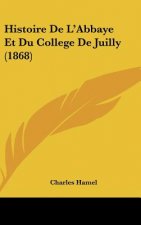 Histoire de L'Abbaye Et Du College de Juilly (1868)