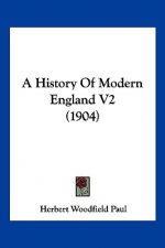 A History Of Modern England V2 (1904)