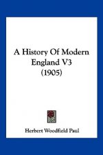 A History Of Modern England V3 (1905)