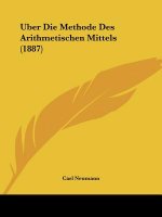 Uber Die Methode Des Arithmetischen Mittels (1887)