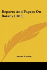 Reports And Papers On Botany (1846)