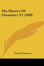 The History Of Chemistry V1 (1830)