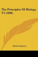 The Principles Of Biology V2 (1896)