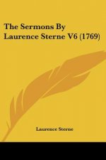 The Sermons By Laurence Sterne V6 (1769)