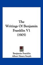 The Writings Of Benjamin Franklin V1 (1905)