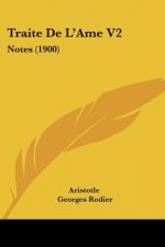 Traite De L'Ame V2: Notes (1900)