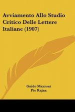 Avviamento Allo Studio Critico Delle Lettere Italiane (1907)