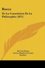 Boece: De La Consolation De La Philosophie (1871)