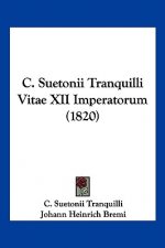 C. Suetonii Tranquilli Vitae XII Imperatorum (1820)