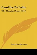 Camillus De Lellis: The Hospital Saint (1917)