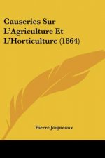 Causeries Sur L'Agriculture Et L'Horticulture (1864)