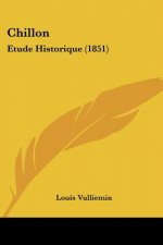 Chillon: Etude Historique (1851)