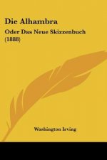 Die Alhambra: Oder Das Neue Skizzenbuch (1888)