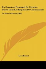 Du Caractere Personnel de Certains Dorits Dans Les Regimes de Communaute: Le Droit D'Auteur (1903)