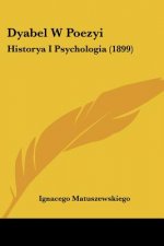 Dyabel W Poezyi: Historya I Psychologia (1899)