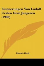 Erinnerungen Von Ludolf Ursleu Dem Jungeren (1908)