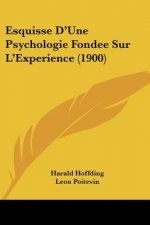 Esquisse D'Une Psychologie Fondee Sur L'Experience (1900)