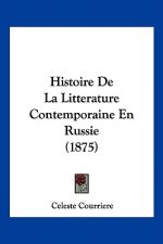 Histoire De La Litterature Contemporaine En Russie (1875)