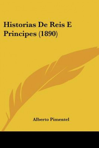 Historias De Reis E Principes (1890)