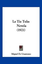 La Tia Tula: Novela (1921)