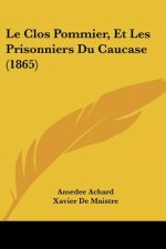 Le Clos Pommier, Et Les Prisonniers Du Caucase (1865)