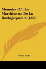 Memoirs of the Marchioness de La Rochejaquelein (1827)