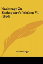 Nachtrage Zu Shakspeare's Werken V1 (1840)