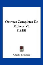 Oeuvres Completes De Moliere V1 (1858)