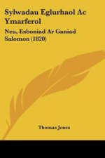 Sylwadau Eglurhaol Ac Ymarferol: Neu, Esboniad Ar Ganiad Salomon (1820)