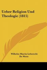 Ueber Religion Und Theologie (1815)