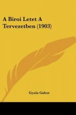 A Biroi Letet a Tervezetben (1903)