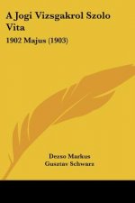 A Jogi Vizsgakrol Szolo Vita: 1902 Majus (1903)