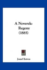 A Noverek: Regeny (1885)