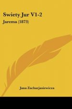 Swiety Jur V1-2: Jarema (1873)