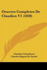 Oeuvres Completes De Claudien V1 (1830)