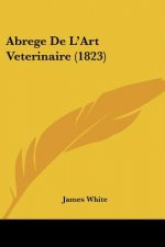 Abrege De L'Art Veterinaire (1823)