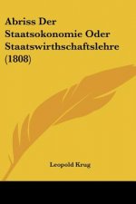 Abriss Der Staatsokonomie Oder Staatswirthschaftslehre (1808)