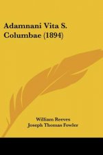 Adamnani Vita S. Columbae (1894)