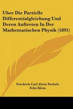 Uber Die Partielle Differentialgleichung Und Deren Auftreten In Der Mathematischen Physik (1891)