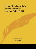 Ueber Oligodynamische Erscheinungen In Lebenen Zellen (1900)