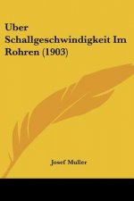 Uber Schallgeschwindigkeit Im Rohren (1903)